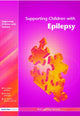 Book cover of: Supporting Children with Epilepsy. By: Learning Servic