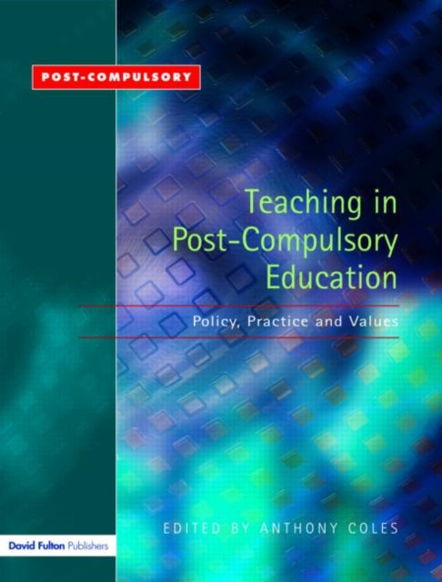 Book cover of: Teaching in Post-Compulsory Education. By: Anthony Coles
