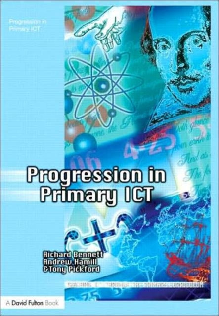 Book cover of: Progression in Primary ICT. By: Hamill Bennett