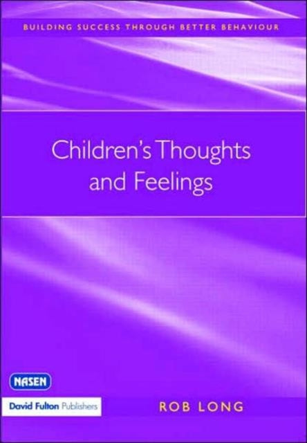 Book cover of: Children's Thoughts and Feelings. By: Rob Long