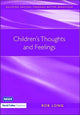 Book cover of: Children's Thoughts and Feelings. By: Rob Long