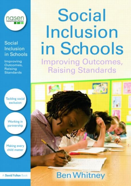 Book cover of: Social Inclusion in Schools. By: Whitney Ben, Ben Whitney