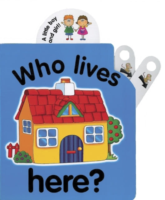 Book cover of: Flip Top: Who Lives Here?. By: Jane Wolfe