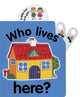 Book cover of: Flip Top: Who Lives Here?. By: Jane Wolfe