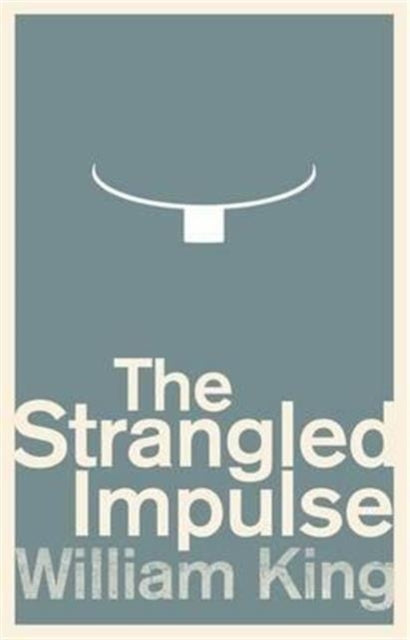 Book cover of: Strangled Impulse. By: William King