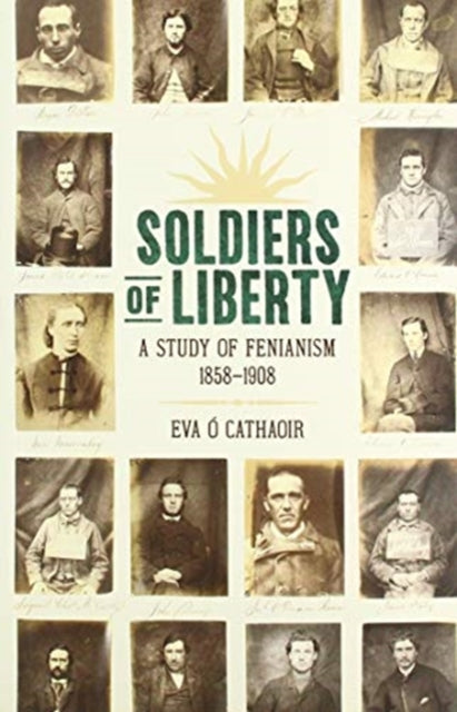 Book cover of: Soldiers Of Liberty. By: Eva Ó Cathaoir