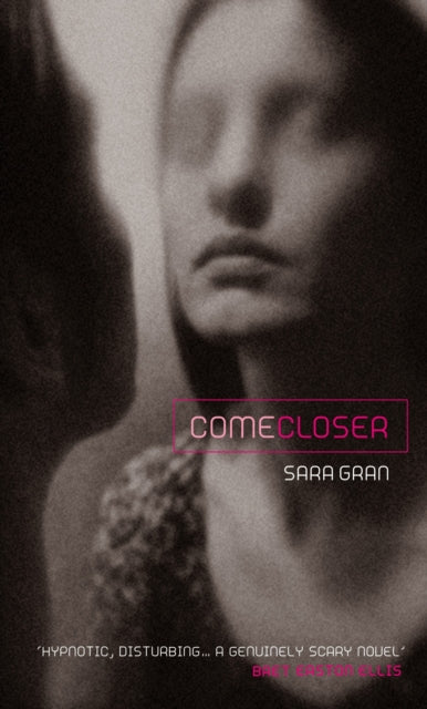 Book cover of: Come Closer. By: Sara Gran