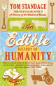 Book cover of: Edible History of Humanity. By: standage-tom