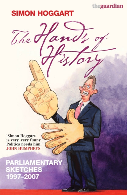 Book cover of: Hands of History. By: Simon Hoggart