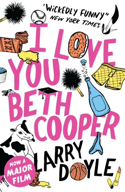 Book cover of: I Love You Beth Cooper. By: Larry Doyle