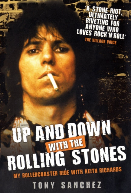Book cover of: Up and Down with The Rolling Stones - My Rollercoaster Ride with Keith Richards. By: Tony Sanchez