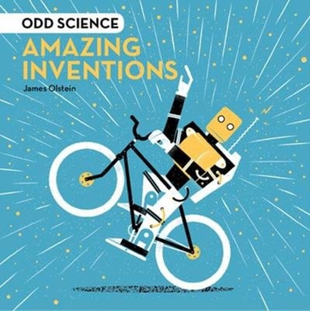Book cover of: Odd Science - Amazing Inventions. By: James Olstein