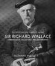 Book cover of: Sir Richard Wallace. By: HIGGOTT