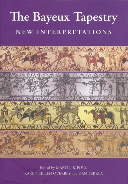 Book cover of: Bayeux Tapestry: New Interpretations