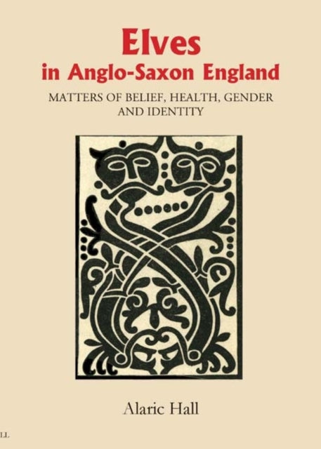 Book cover of: Elves in Anglo-Saxon England