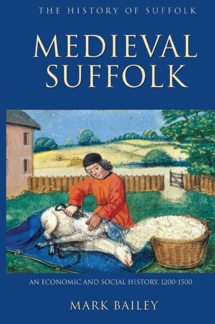 Keskaegne Suffolk: majandus- ja sotsiaalajalugu, 1200–1500