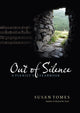 Book cover of: Out of Silence. By: Susan Tomes
