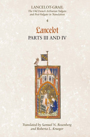 Lancelot-Grail: 4. Lancelot part III and IV