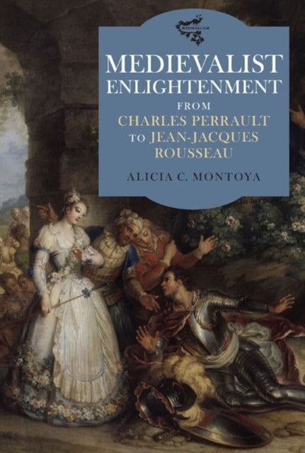 Book cover of: Medievalist Enlightenment