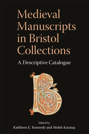 Medieval Manuscripts in Bristol Collections