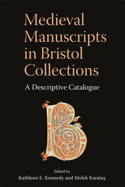 Book cover of: Medieval Manuscripts in Bristol Collections