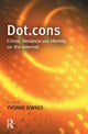 Book cover of: Dot.cons. By: Yvonne Jewkes