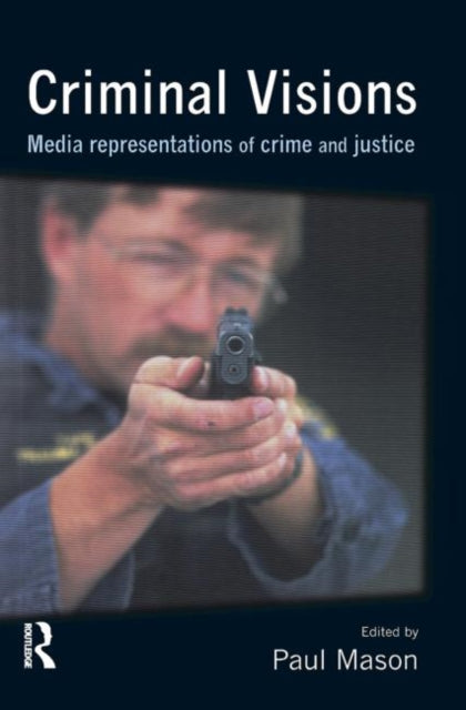 Book cover of: Criminal Visions. By: Paul Mason