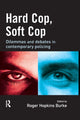 Book cover of: Hard Cop, Soft Cop. By: Roger Hopkins Burke