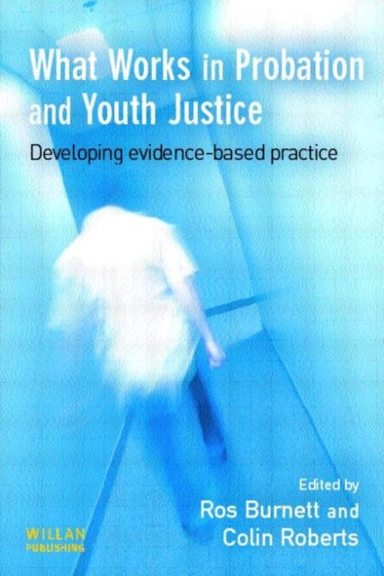 Book cover of: What Works in Probation and Youth Justice