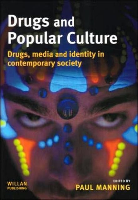 Book cover of: Drugs and Popular Culture. By: Paul Manning