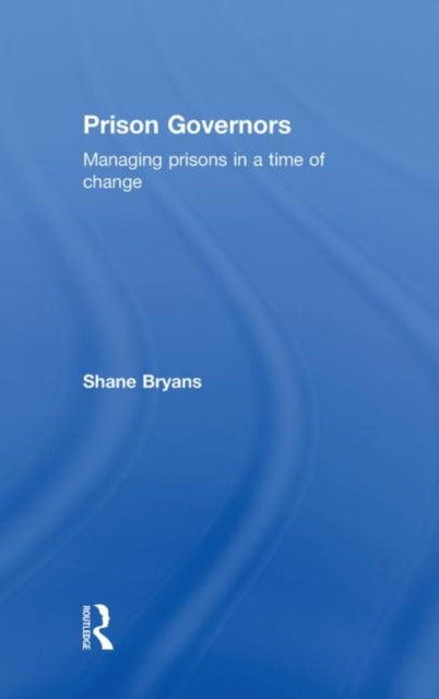 Book cover of: Prison Governors. By: Shane Bryans