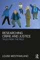 Book cover of: Researching Crime and Justice. By: Louise Westmarland