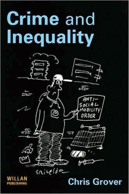 Book cover of: Crime and Inequality. By: Chris Grover