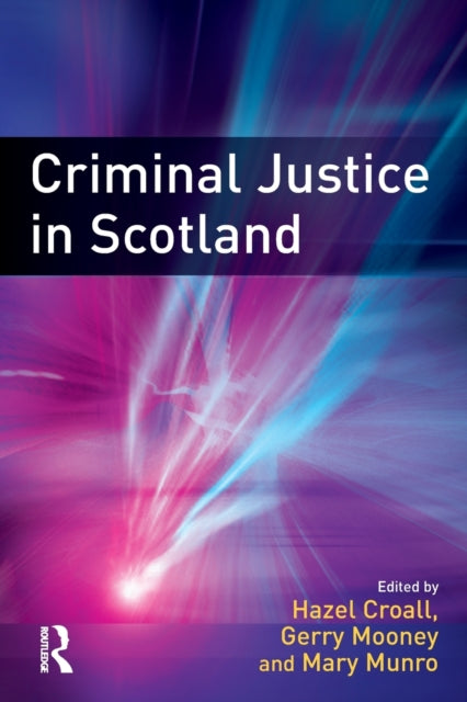 Book cover of: Criminal Justice in Scotland. By: Hazel Croall