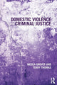 Book cover of: Domestic Violence and Criminal Justice