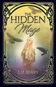 Book cover of: Hidden Mage. By: Liz Berry