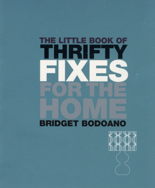 Book cover of: Little Book of Thrifty Fixes for the Home