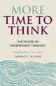 More Time to Think, The power of independent thinking 9781844037964 Nancy Kline