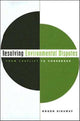 Book cover of: Resolving Environmental Disputes. By: Roger Sidaway