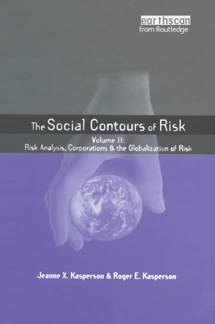 Book cover of: Social Contours of Risk. By: Jeanne X. Kasperson