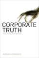 Book cover of: Corporate Truth. By: Adrian Henriques