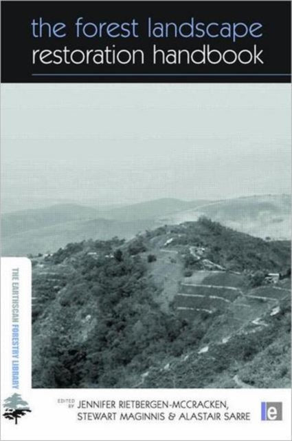 Book cover of: Forest Landscape Restoration Handbook