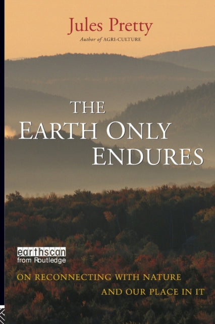 The Earth Only Endures