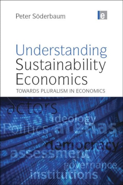 Book cover of: Understanding Sustainability Economics. By: Peter Söderbaum