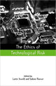 Book cover of: Ethics of Technological Risk