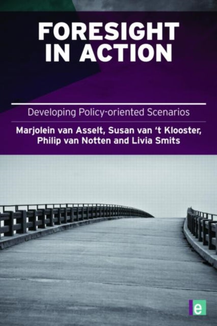 Book cover of: Foresight in Action. By: M. B. A. van Asselt