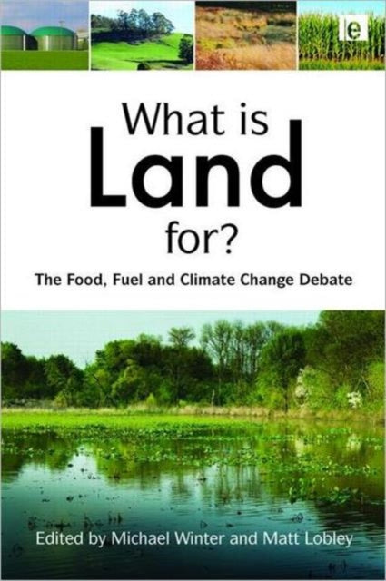 Book cover of: What is Land For?