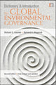 Book cover of: Dictionary and Introduction to Global Environmental Governance. By: Richard E. Saunier