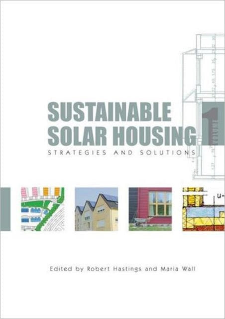 Book cover of: Sustainable Solar Housing. By: Robert Hastings