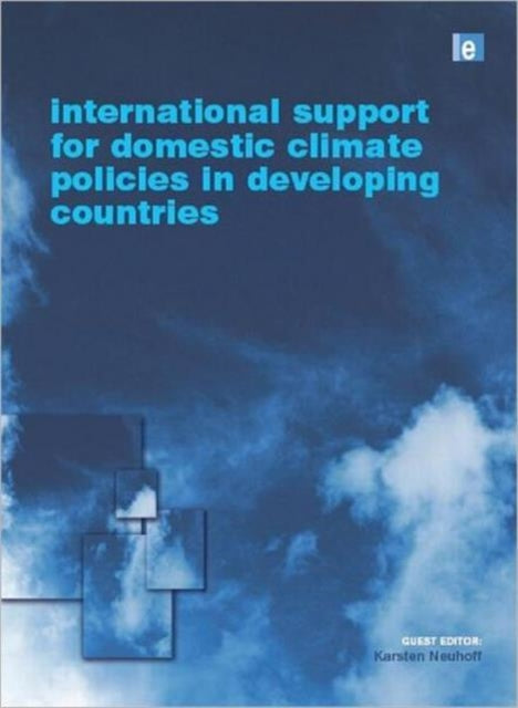 Book cover of: International Support for Domestic Climate Policies in Developing Countries. By: Karsten Neuhoff